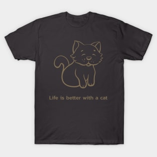 LIFE IS BETTER WITH A CAT T-Shirt